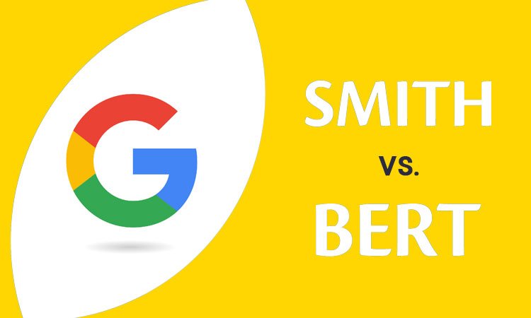 تفاوت الگوریتم SMITH با الگوریتم Bert